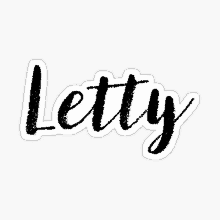 a black and white sticker with the name letty