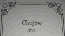 the word chujow is on a white background with a black frame