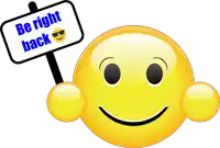 a smiley face with a sign that says be right back