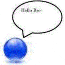 a speech bubble that says hello bro is above a blue ball