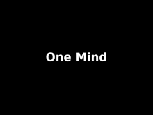 a black background with white text that says one mind