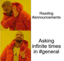 a man in an orange jacket is making a meme about reading # announcements and asking infinite times in #general .