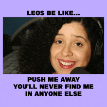 a picture of a woman with the caption " leos be like "