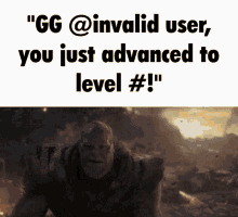 a picture of thanos with the words " gg @ invalid user you just advanced to level # 1 "