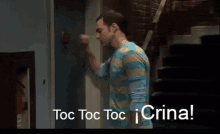 a man knocking on a door with the words toc toc toc ¡ crina ! below him