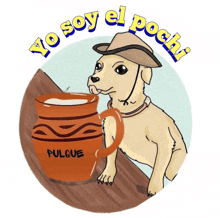 a cartoon of a dog holding a mug that says pulgue on it