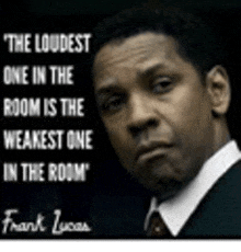 a man in a suit and tie is looking at the camera with a quote by frank lucas .