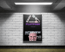 a poster that says know your platform podcast interview on it