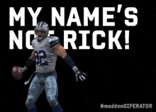 a football player is standing in front of a black background with the words `` my name 's no rick ! ''