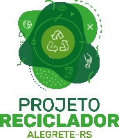 a logo for projeto reciclador alegrete-rs with a green recycle symbol