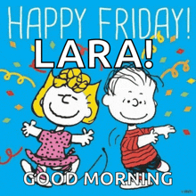 a happy friday lara good morning greeting card