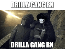 two masked men are posing for a picture and the caption drilla gang rn