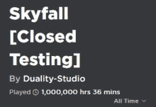 a screen shot of skyfall closed testing by duality studio