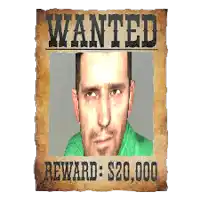 a wanted poster for a man with a reward of $ 20.000