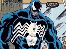 a comic book character named venom is standing in a room with a speech bubble that says correct madam .