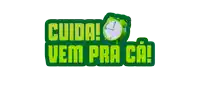 a green sign that says cuida vem pra ca with an alarm clock