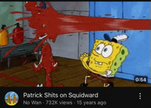 a video of patrick shits on squidward has 732k views and 15 years ago