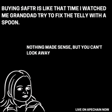 a black background with a drawing of a girl and the words buying $ aftr is like that time i watched