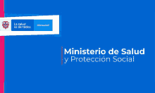 a blue sign with the words ministerio de salud y proteccion social on it