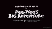 a pee-wee herman in pee-wee 's big adventure logo