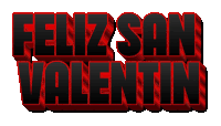 feliz san valentin is written in red and black letters