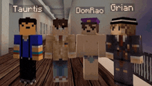 four minecraft characters are standing next to each other with the names tauris domrao and orian