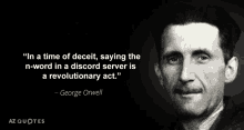 a black and white photo of george orwell with a quote from him