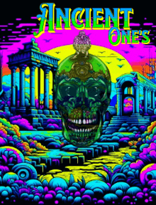 a colorful poster for ancient ones with a skull in the middle