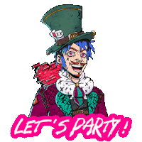 a cartoon of a mad hatter with the words let 's party written below him