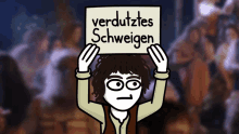 a cartoon character holds up a sign that says verdutzte schweigen