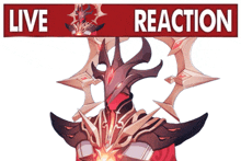 a red sign that says live reaction with a picture of a demon