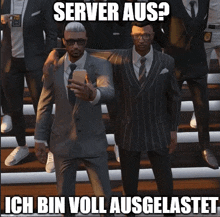 a man in a suit is taking a picture of himself with a caption that says server aus ich bin voll ausgelastet