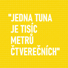 a yellow background with white text that says " jedna tuna je tisic metru čtvrtecnich "