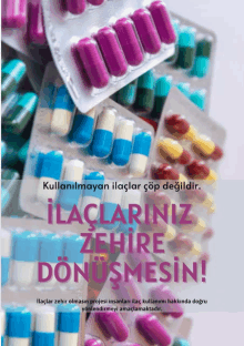 a bunch of different colored pills are stacked on top of each other with the words kullanmayan ilaçlar cop değildir