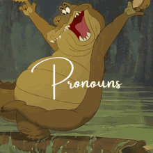 a picture of a cartoon crocodile with the word pronouns above it