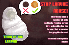 a poster that says " stop larvae abuse " on it