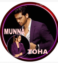 a man in a purple suit and a woman in a purple jacket with the words munna toha on the bottom