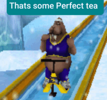 a picture of a bear on a sled with the words thats some perfect tea below it