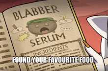 a book is open to a page that says blabber serum ingredients found your favourite food