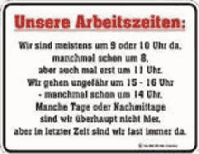 a sign that says unsere arbeitszeiten on it .