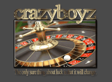 a picture of a roulette wheel with the words crazyboyz on top