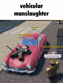 a screenshot of a video game with the words vehicular manslaughter on the top