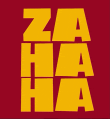 a red background with yellow letters that spell out za ha ha