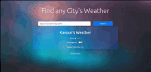 a screen that says find any city 's weather on the top