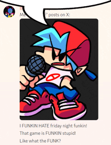 a cartoon of a boy holding a microphone with the words i funkin hate friday night funkin