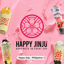 happy jinju happiness in every cup is advertised on this pink background