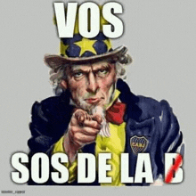 a cartoon of uncle sam pointing at the camera with the words vos sos de la b .