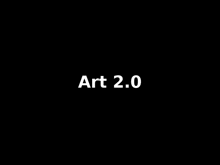 a black background with the words art 2.0 in white letters