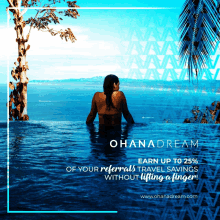 an advertisement for ohanadream shows a woman sitting in a pool overlooking the ocean