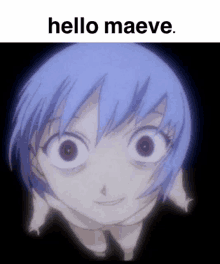 a picture of a girl with blue hair and the words hello maeve below it